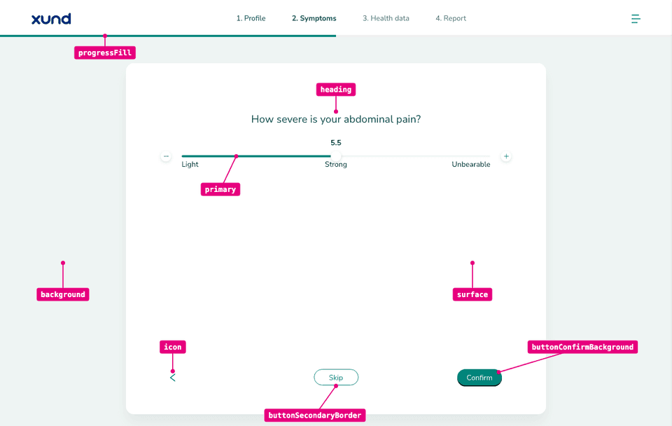 A pain-scale question with a teal brand colour in light mode. Labels show the keys primary, heading, surface, background, progressFill, icon, buttonSecondaryBorder and buttonConfirmBackground.